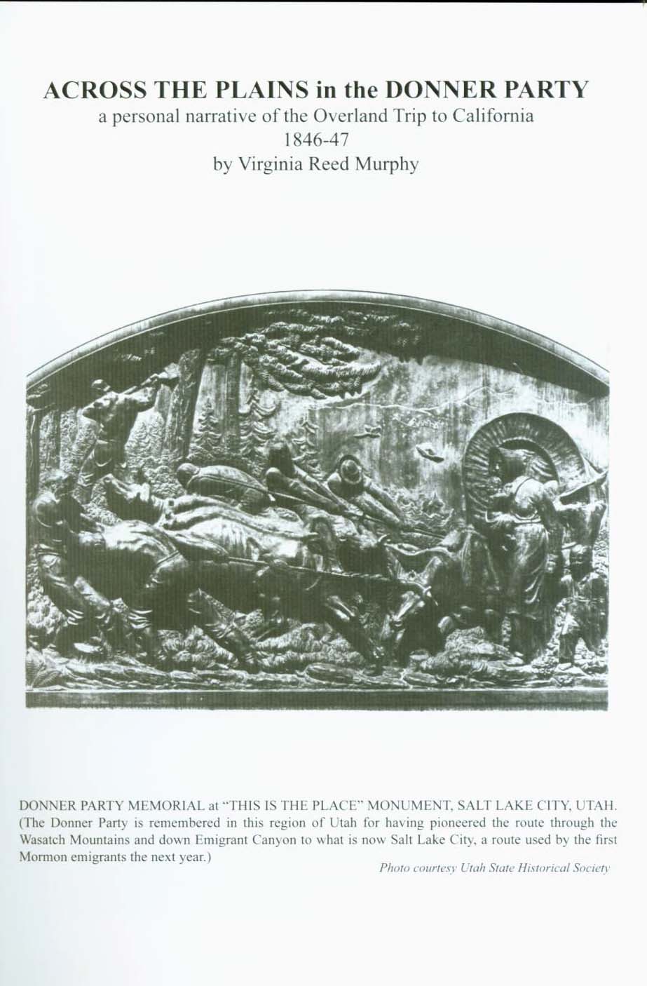 ACROSS THE PLAINS IN THE DONNER PARTY: a personal narrative of the overland trip to California, 1846-47. VIST0099a